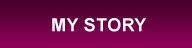 My Story